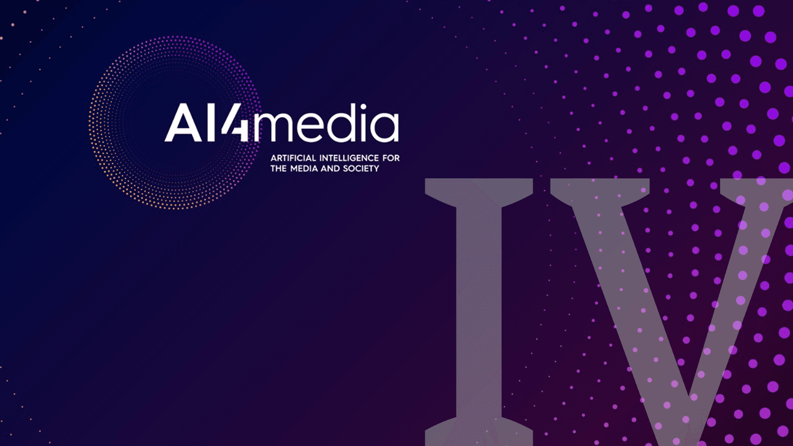 Ai4Media logo with a Roman number four next to it.